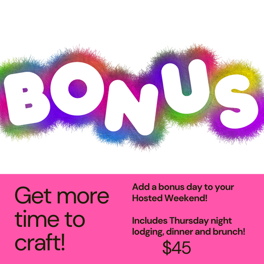 Bonus Thursday Night for Hosted Weekend