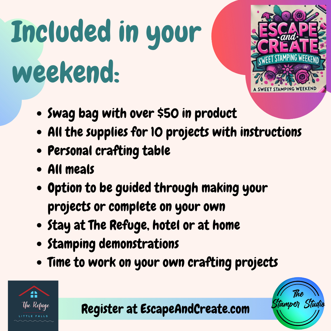 Escape and Create - A Sweet Stamping Weekend