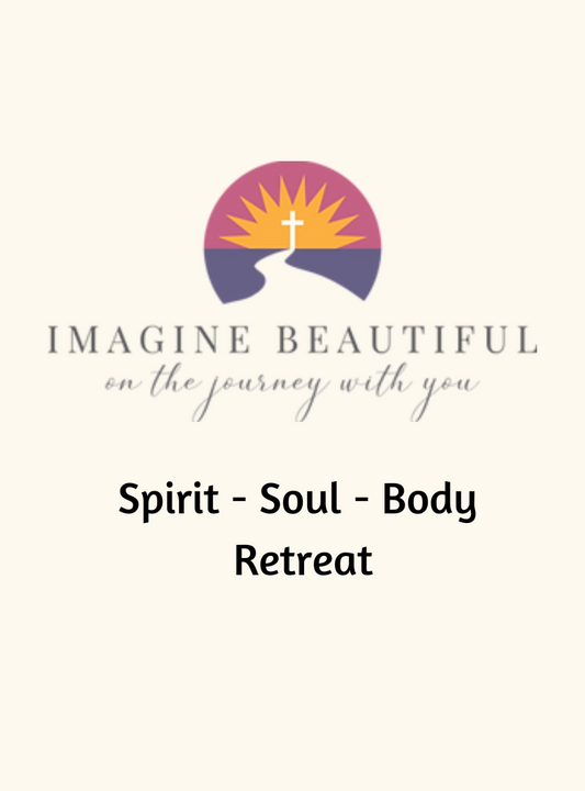 Spirit - Soul - Body Retreat